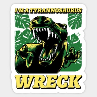 Tyrannosaurus Wreck Sticker